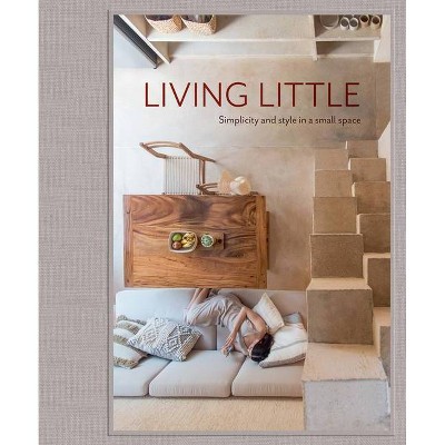 Living Little - (Hardcover)