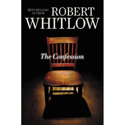 The Confession - by  Robert Whitlow (Paperback)