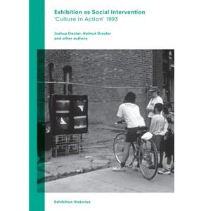 Exhibition as Social Intervention - (Paperback) - 1 of 1