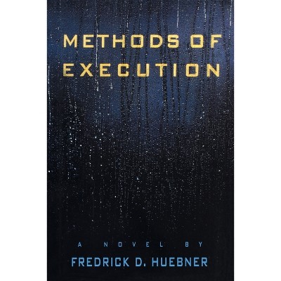 Methods of Execution - by  Frederick D Huebner (Paperback)