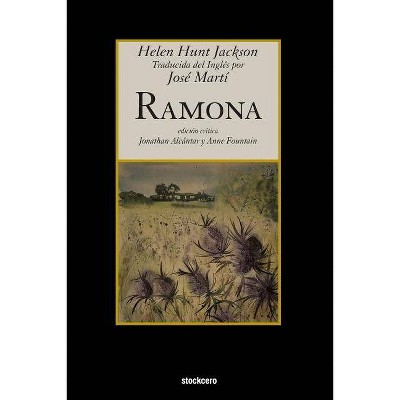 Ramona - by  Helen Hunt Jackson (Paperback)