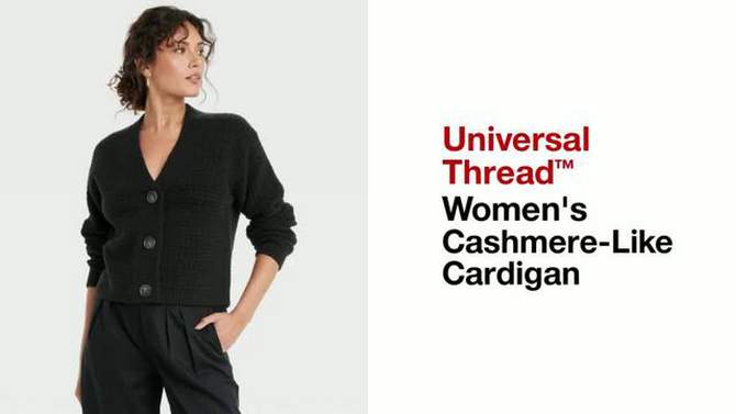 Women's Cashmere-Like Cardigan - Universal Thread™, 2 of 11, play video