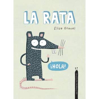 La Rata - (Somos8) by  Elise Gravel (Hardcover)