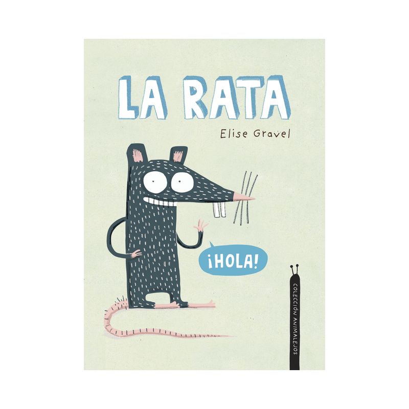 La Rata - (Somos8) by  Elise Gravel (Hardcover), 1 of 2