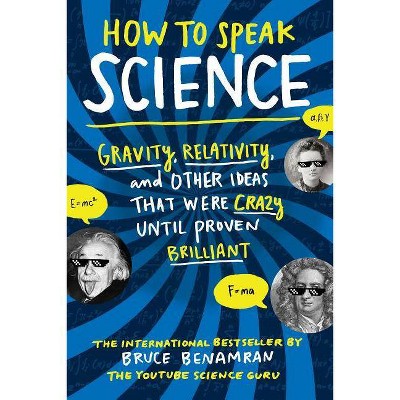  How to Speak Science - by  Bruce Benamran (Paperback) 