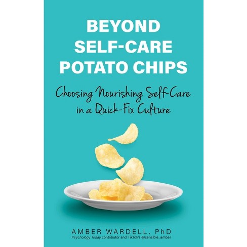 Beyond Self-Care Potato Chips - by  Amber Wardell (Paperback) - image 1 of 1