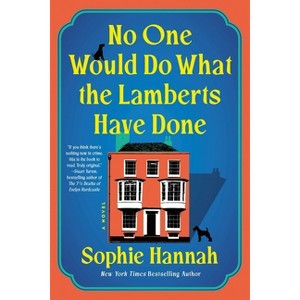 No One Would Do What the Lamberts Have Done - by Sophie Hannah - 1 of 1