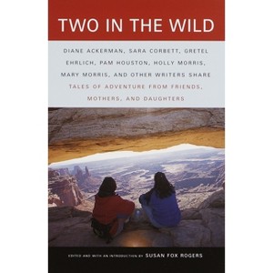 Two in the Wild - (Vintage Departures) by  Susan Fox Rogers (Paperback) - 1 of 1