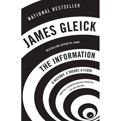 The Information - by  James Gleick (Paperback)