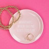 Totalee Gift When Dating Goes Too Far Trinket Tray Ceramic Pink - 2 of 2