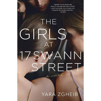 The Girls at 17 Swann Street - by  Yara Zgheib (Hardcover)