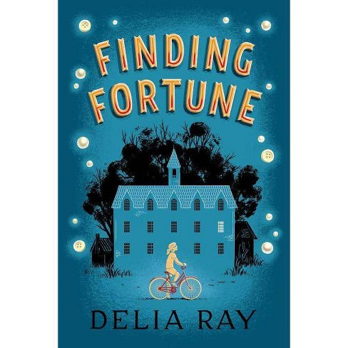 Finding Fortune By Delia Ray Hardcover - 