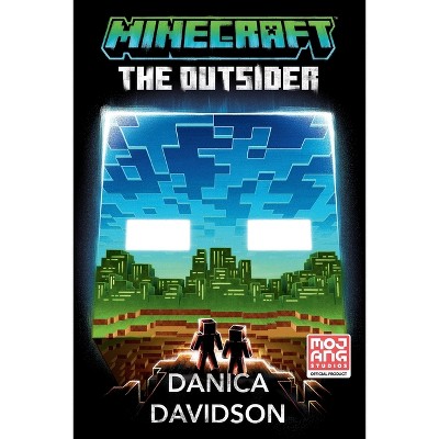 Minecraft: The Outsider - by Danica Davidson