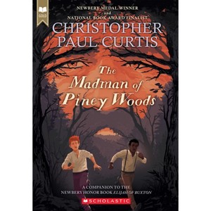 The Madman of Piney Woods (Scholastic Gold) - by  Christopher Paul Curtis (Paperback) - 1 of 1