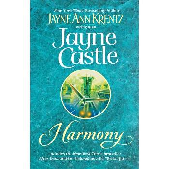 Harmony - by  Jayne Ann Krentz & Jayne Castle (Paperback)