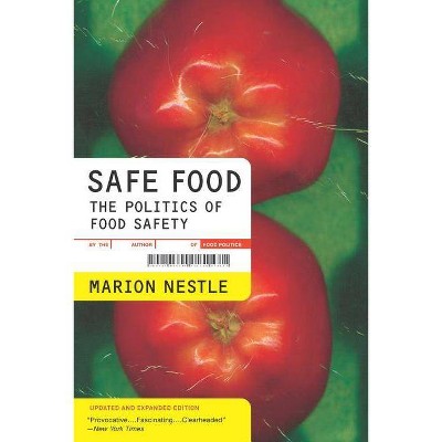 Safe Food, 5 - (California Studies in Food and Culture) by  Marion Nestle (Paperback)