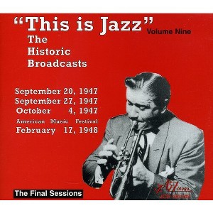Various Artists - This Is Jazz, Vol. 9 - The Historic Broadcasts (CD) - 1 of 1