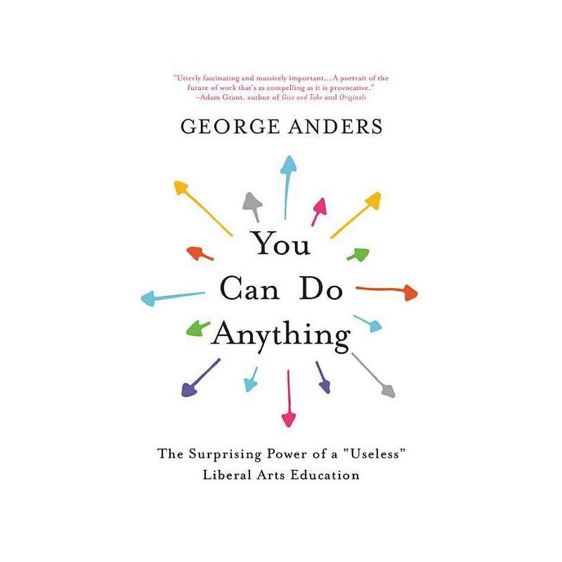 You Can Do Anything - by  George Anders (Paperback), 1 of 2