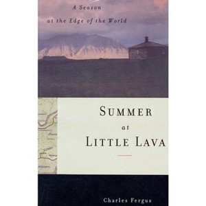 Summer at Little Lava - by  Charles Fergus (Paperback) - 1 of 1