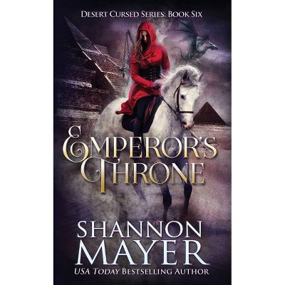 Emperor's Throne - (Desert Cursed) by  Shannon Mayer (Paperback)