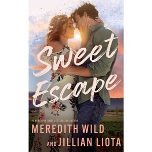 Sweet Escape - (Hawthorne Vines) by  Meredith Wild & Jillian Liota (Paperback) - 1 of 1