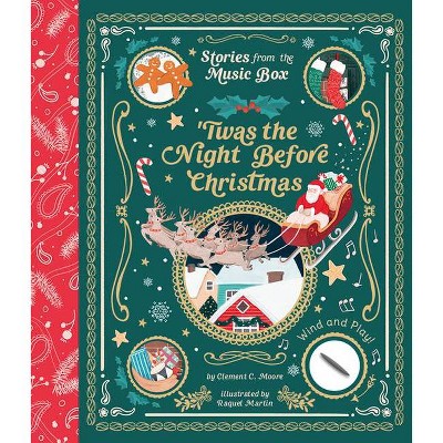 'Twas the Night Before Christmas (Stories from the Music Box) - by  Clement C Moore (Hardcover)