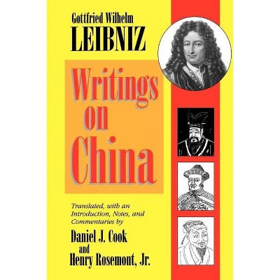 Writings on China - by  Gottfried Leibniz (Paperback)