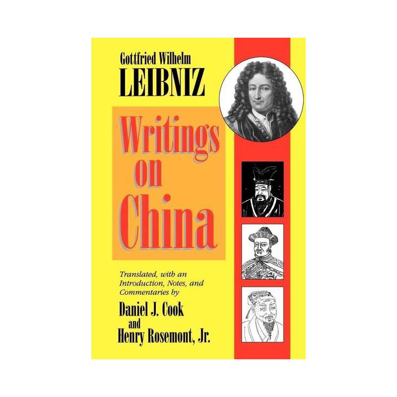 Writings on China - by  Gottfried Leibniz (Paperback), 1 of 2
