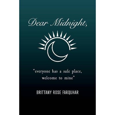 Dear Midnight, Volume 1 - by  Brittany Rose Farquhar (Paperback)