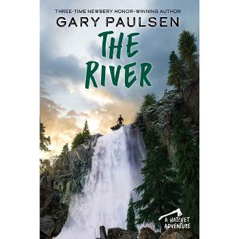 The River - (Hatchet Adventure) by  Gary Paulsen (Paperback)