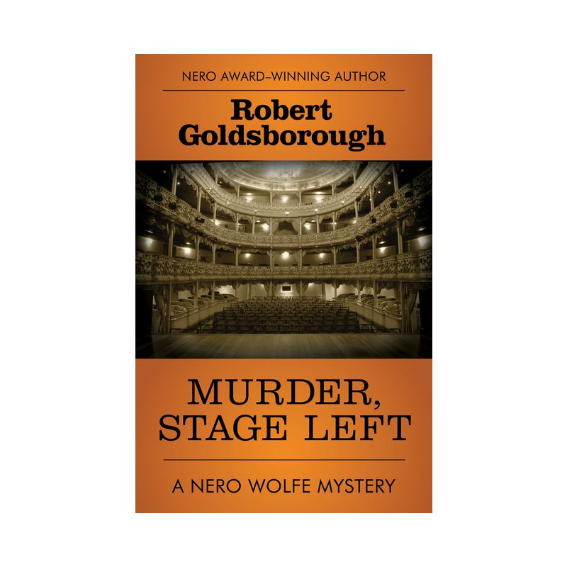 Murder, Stage Left - (Nero Wolfe Mysteries) by  Robert Goldsborough (Paperback), 1 of 2