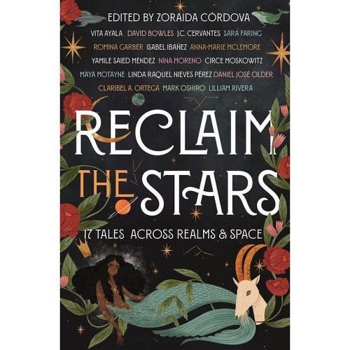 Reclaim the Stars - by Zoraida Córdova (Hardcover)