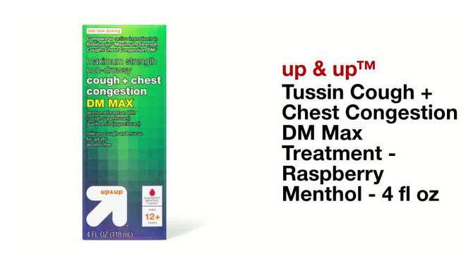 Tussin Cough + Chest Congestion DM Max Treatment - Raspberry Menthol - 4 fl oz - up &#38; up&#8482;, 2 of 7, play video