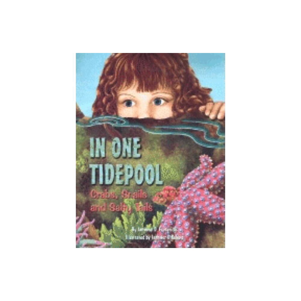 In One Tidepool - by Anthony D Fredericks (Paperback)