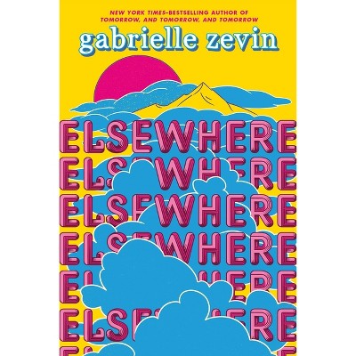 Elsewhere - by  Gabrielle Zevin (Paperback)