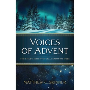 Voices of Advent - by  Matthew L Skinner (Paperback) - 1 of 1
