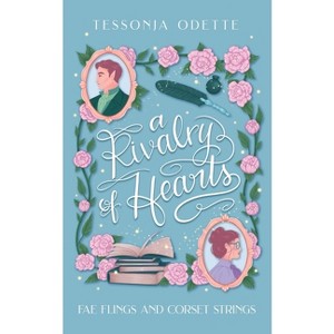 A Rivalry of Hearts - (Fae Flings and Corset Strings) by Tessonja Odette - 1 of 1
