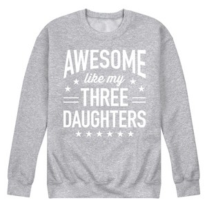 Men's - Instant Message - Awesome Like My 3 Daughters Graphic Fleece Sweatshirt - 1 of 4