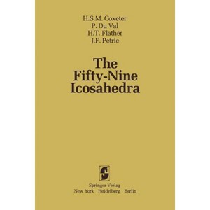 The Fifty-Nine Icosahedra - (Lecture Notes in Statistics) by  H S M Coxeter & P Duval & H T Flather & J F Petrie (Hardcover) - 1 of 1