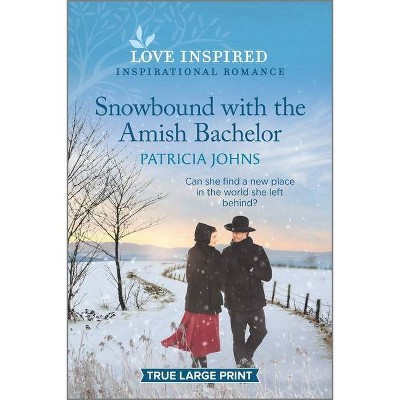 Snowbound with the Amish Bachelor - (Redemption's Amish Legacies) Large Print by  Patricia Johns (Paperback)