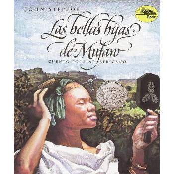 Las Bellas Hijas de Mufaro - (Reading Rainbow Books) by  John Steptoe (Paperback)