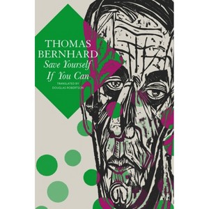 Save Yourself If You Can - (German List) by  Thomas Bernhard (Hardcover) - 1 of 1