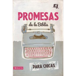 Promesas de la Biblia para chicas Softcover Bible Promises for Girls - (Especialidades Juveniles) by  Vida (Paperback) - 1 of 1