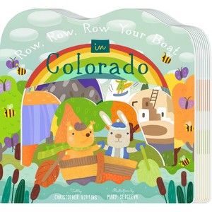 Row, Row, Row Your Boat in Colorado - by  Christopher Robbins (Board Book) - 1 of 1