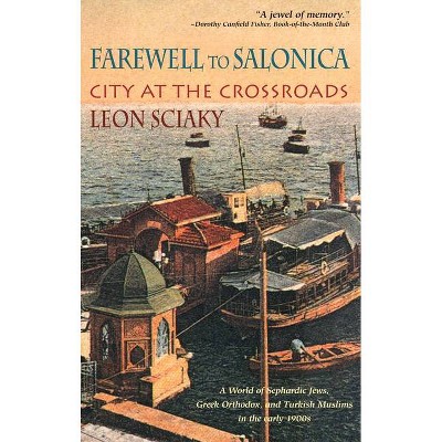 Farewell to Salonica - by  Leon Sciaky (Paperback)