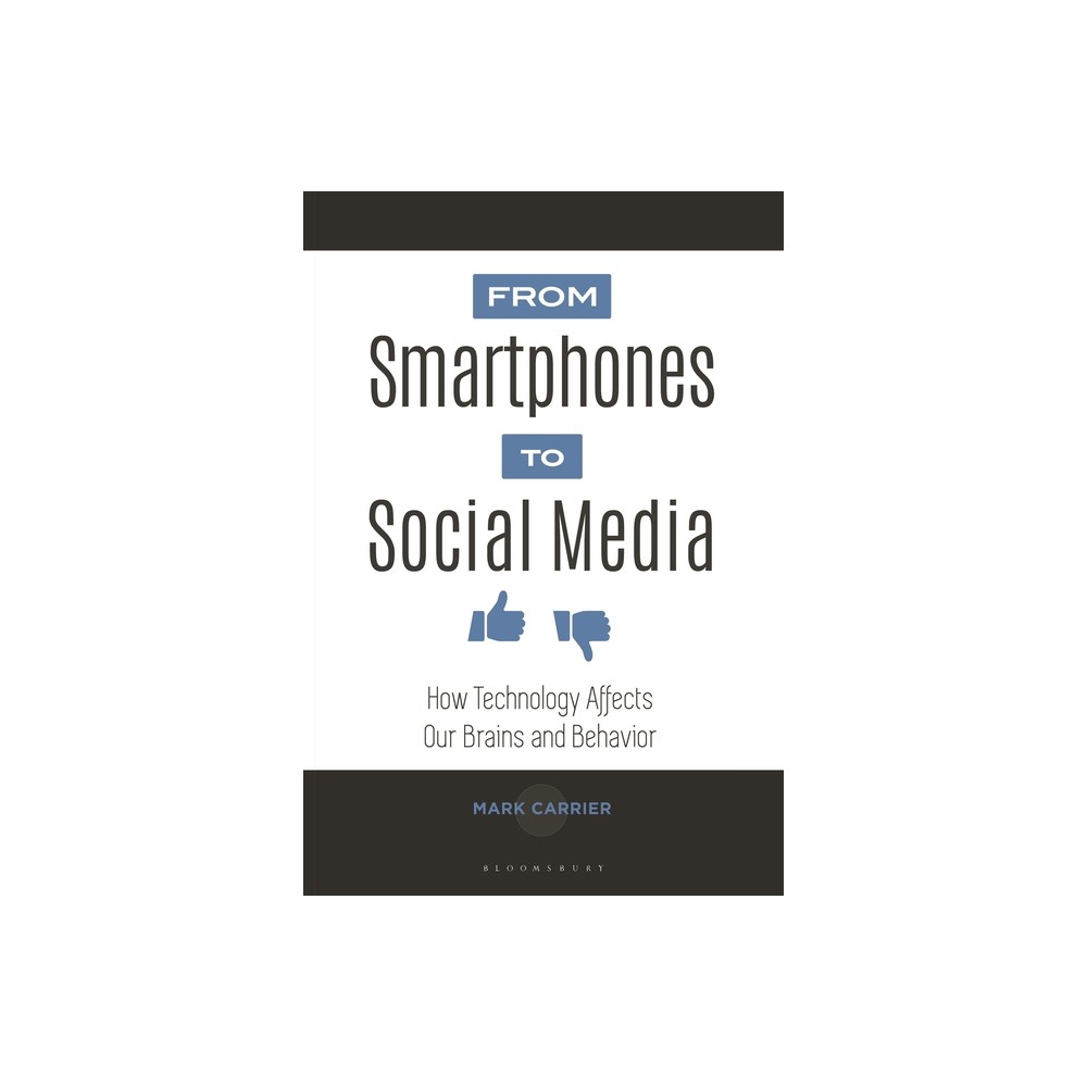 From Smartphones to Social Media - by Mark Carrier (Paperback)