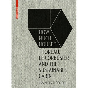 How Much House? - by  Urs Peter Flückiger (Hardcover) - 1 of 1