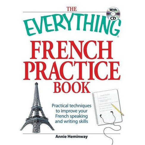 The Everything French Practice Book With Cd Everything Language Writing By Annie Heminway Mixed Media Product Target