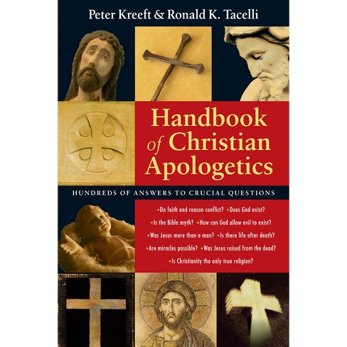 Handbook of Christian Apologetics - by  Peter Kreeft & Ronald K Tacelli (Paperback) - image 1 of 1