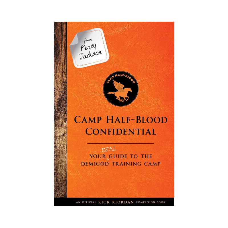 Camp Half-Blood Confidential From Percy Jackson : Your Real Guide to the Demigod Training Camp - by Rick Riordan (Hardcover), 1 of 2